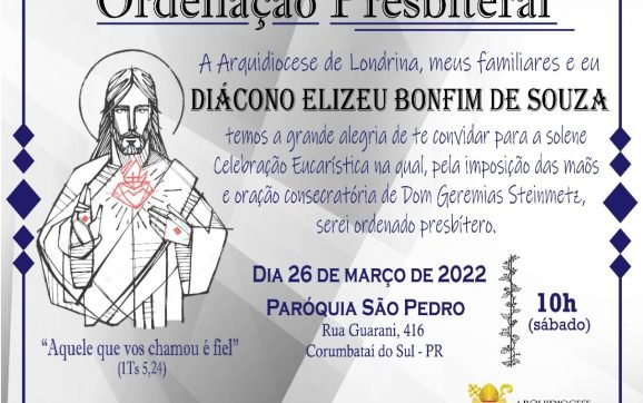 ORDENAÇÃO PRESBITERAL • Diácono Elizeu Bonfim de Souza