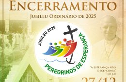MISSA DE ENCERRAMENTO DO JUBILEU ORDINÁRIO DE 2025