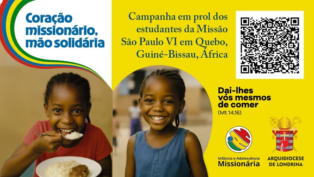 CAMPANHA CORAÇÃO MISSIONÁRIO, MÃO SOLIDÁRIA