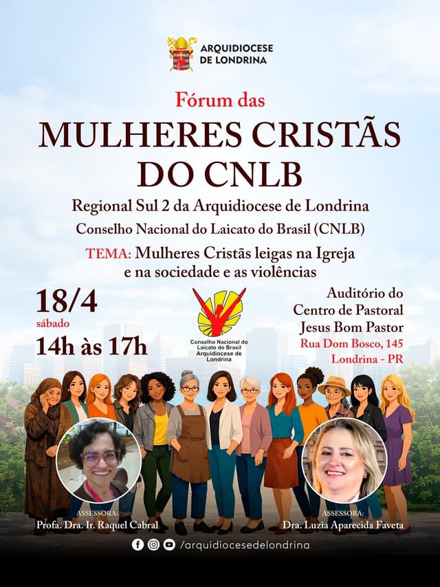 FÓRUM DAS MULHERES CRISTÃS DO CNBL - REGIONAL SUL 2 - ARQUIDIOCESE DE LONDRINA
