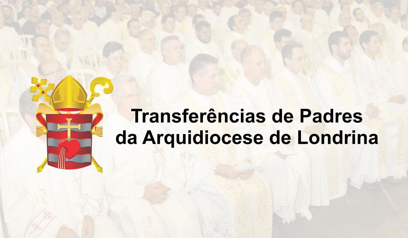 Transferências dos Padres da Arquidiocese de Londrina