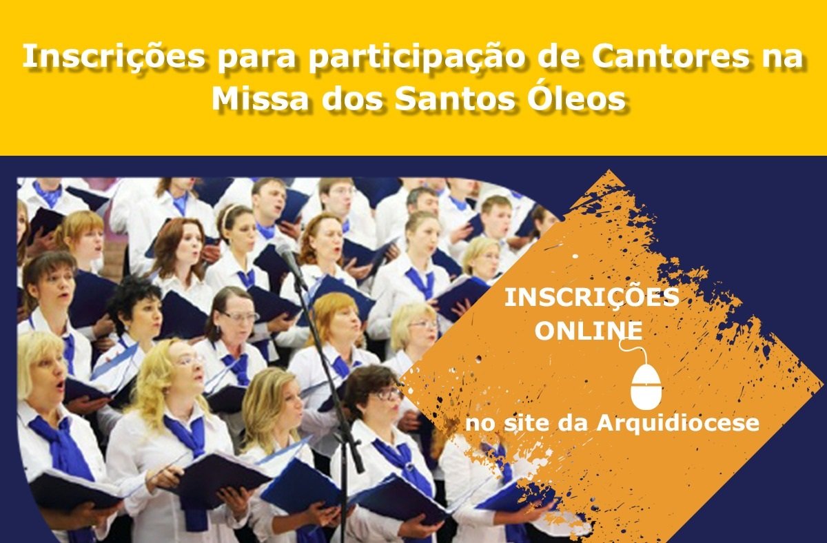Inscrições para participação de cantores na Missa dos Santos Óleos 2019