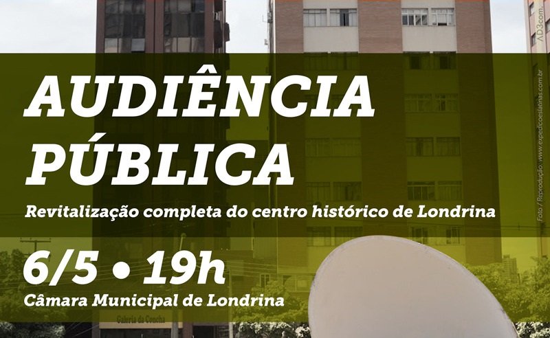 Audiência Pública pela revitalização do Centro de Londrina