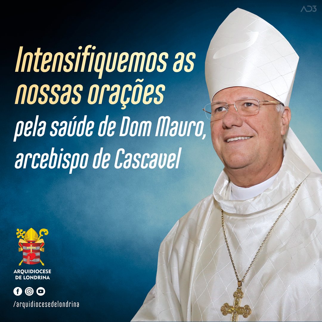 Orações por Dom Mauro, Arcebispo de Cascavel