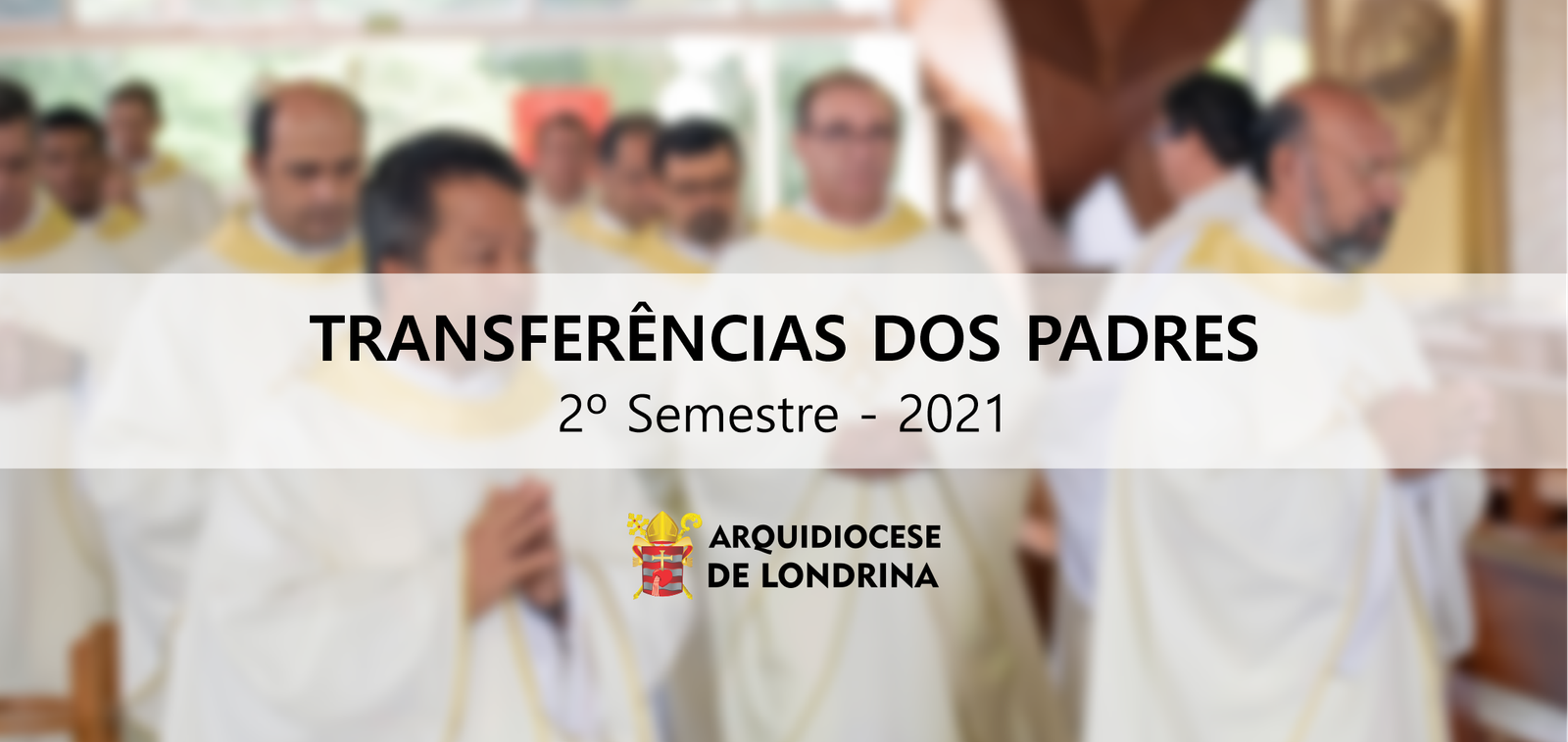 Transferências de padres para o segundo semestre