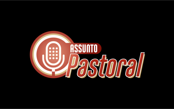 ASSUNTO PASTORAL – o podcast da Arquidiocese de Londrina #1