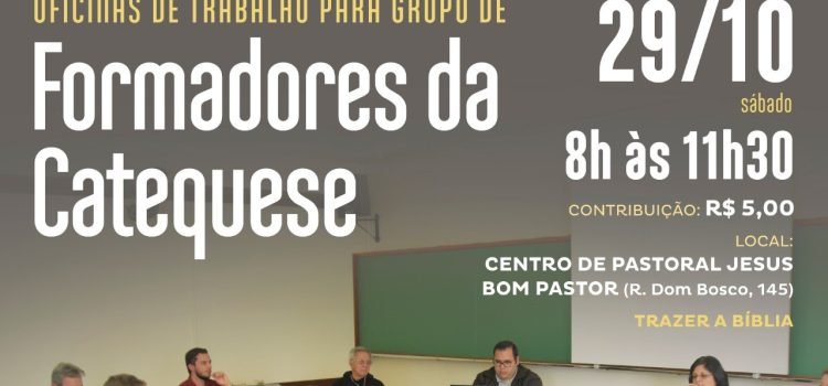 OFICINAS DE TRABALHO PARA GRUPO DE FORMADORES DA CATEQUESE