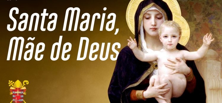 SOLENIDADE DE MARIA MÃE DE DEUS