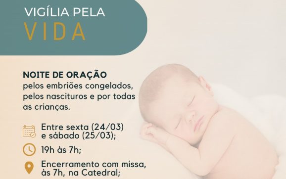 VIGÍLIA PELA VIDA!