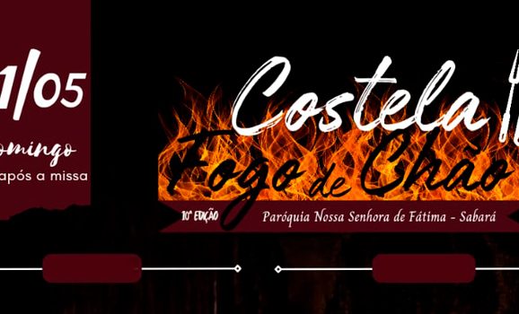 Festa da Padroeira Nossa Senhora de Fátima – 10ª Edição da Costela Fogo de Chão