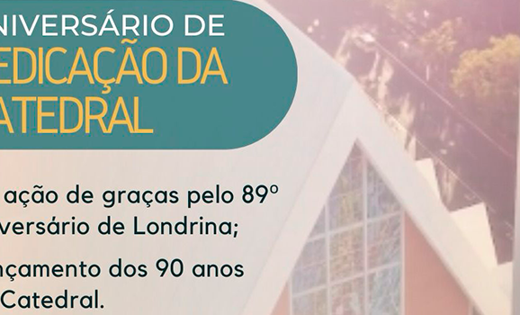 Dom Geremias preside missa pelo aniversário de Londrina e dedicação da Catedral