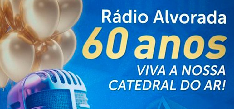 Rádio Alvorada completa 60 anos de existência!