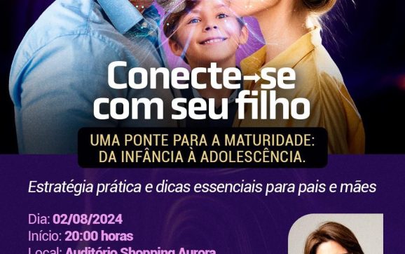 PALESTRA: Conecte-se com seu filho