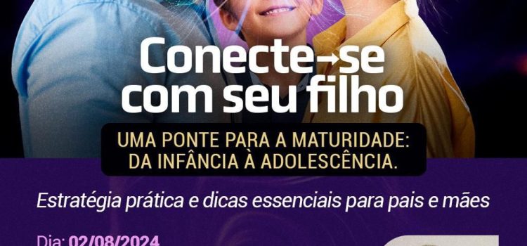 PALESTRA: Conecte-se com seu filho