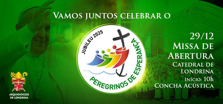 Santa Missa de abertura do Jubileu Ordinário de 2025 na Arquidiocese de Londrina