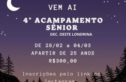 4º ACAMPAMENTO SÊNIOR 2025 – Decanato Oeste