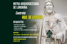 Mitra Arquidiocesana de Londrina contrata AUXILIAR DE LIMPEZA