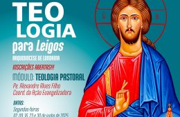 Novo Módulo: Teologia Pastoral (Escola de Teologia para Leigos e Leigas)