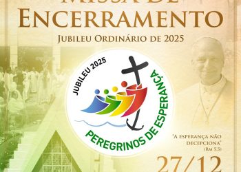 MISSA DE ENCERRAMENTO DO JUBILEU ORDINÁRIO DE 2025