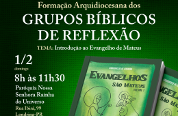 FORMAÇÃO ARQUIDIOCESANA DOS GRUPOS BÍBLICOS DE REFLEXÃO