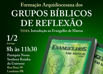 FORMAÇÃO ARQUIDIOCESANA DOS GRUPOS BÍBLICOS DE REFLEXÃO
